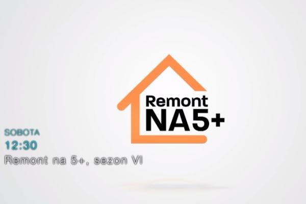 remont na 5+ sezon 6